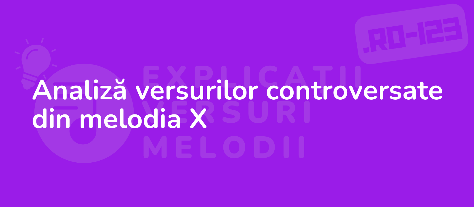 Analiză versurilor controversate din melodia X