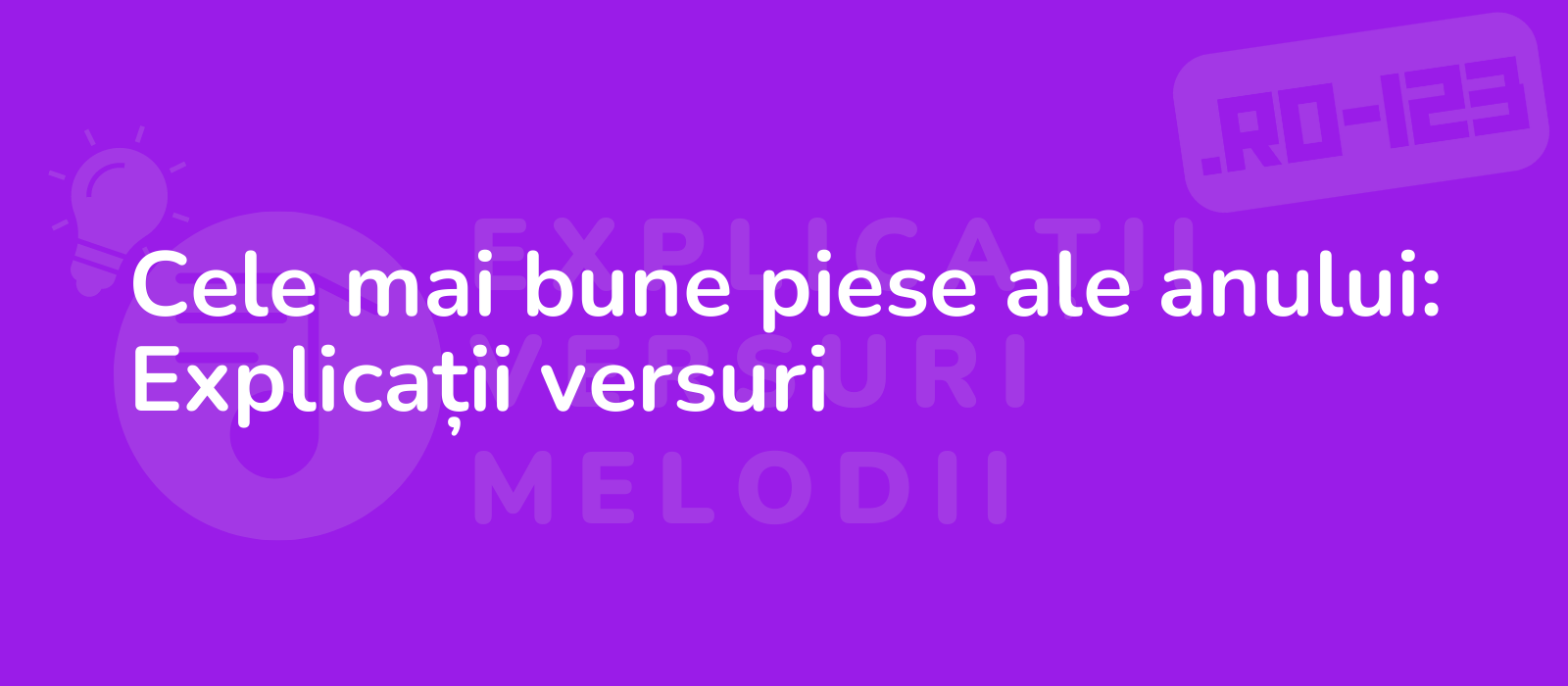 Cele mai bune piese ale anului: Explicații versuri