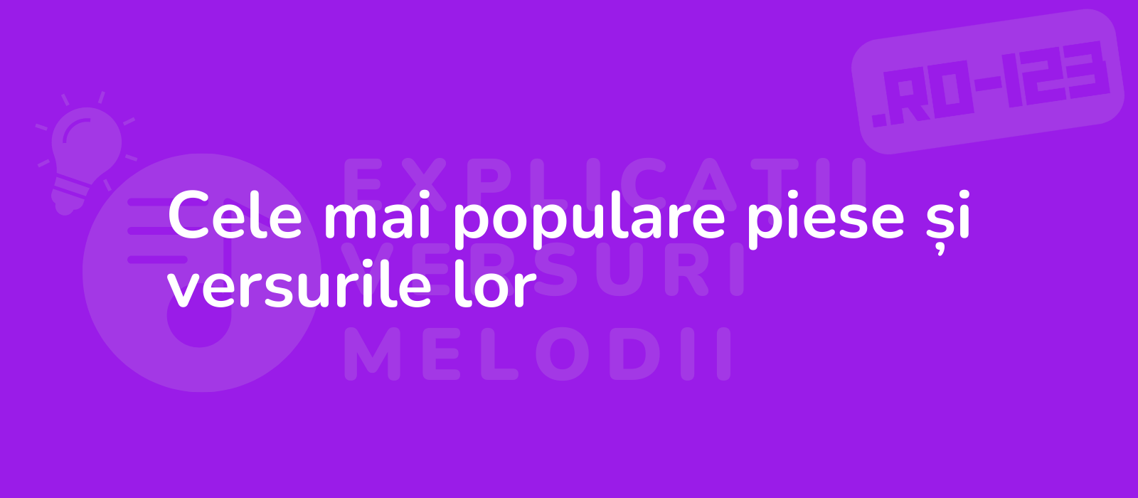 Cele mai populare piese și versurile lor